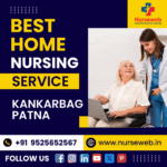 Best Home Nursing Service in Kankarbag