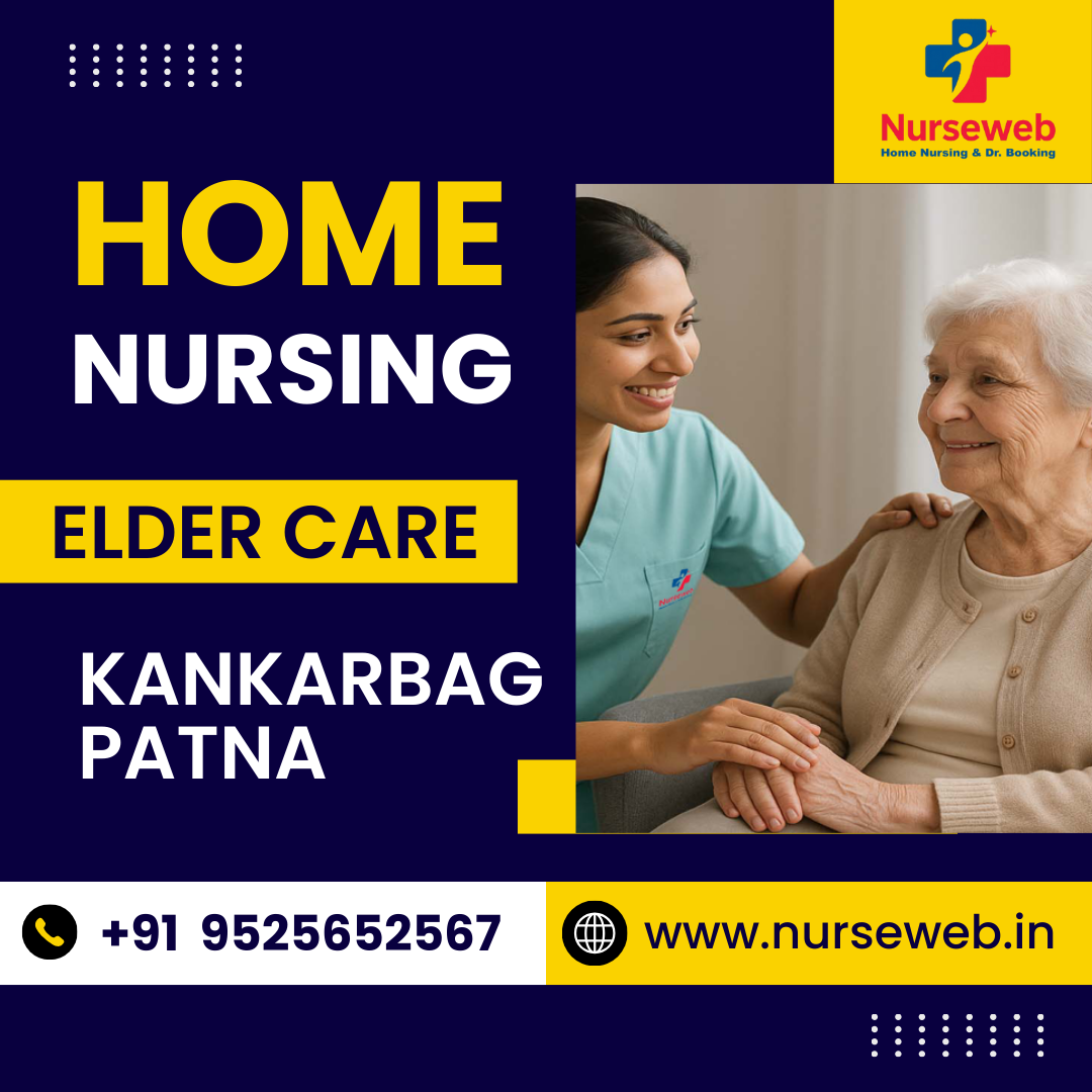 Elder Care Service in Kankarbag | House Nursing Elder Care Service Near Me